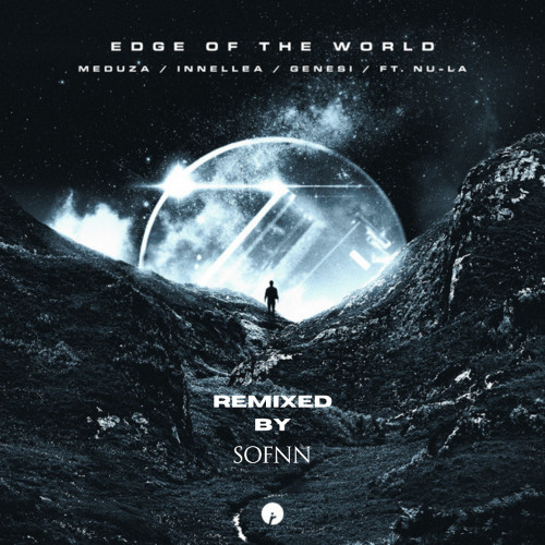 Edge Of The World (feat. Nu-La) (Sofnn. Remix) cover